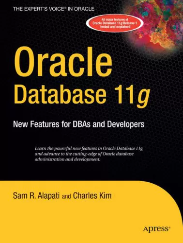 Oracle Database 11g: Nove osobine za administratore baza podataka i programere (414) - Sve najvažnije osobine Oracle Database 11g Release 1 su u knjizi testirane i objašnjene. - Slika