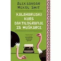 Kliknite za detalje - Kalaharijski kurs daktilografije za muškarce, Aleksandar Mekol Smit Kliknite za detalje - Kalaharijski kurs daktilografije za muškarce, Aleksandar Mekol Smit
