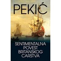 Kliknite za detalje - Sentimentalna povest Britanskog carstva - Borislav Pekić