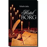 Kliknite za detalje - Hotel Borg, Nikola Leka Kliknite za detalje - Hotel Borg, Nikola Leka