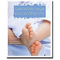 Kliknite za detalje - LaRousse - Nega Novorođenčeta, Grupa Autora
