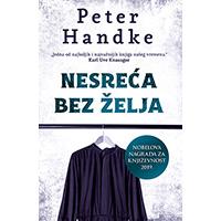 Kliknite za detalje - Nesreća bez želja - Peter Handke