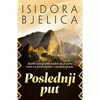 Kliknite za detalje - Poslednji put, Isidora Bjelica Kliknite za detalje - Poslednji put, Isidora Bjelica